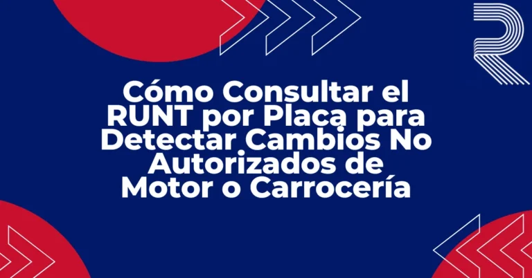 RUNT Por Placa Para Modificaciones de Vehículos