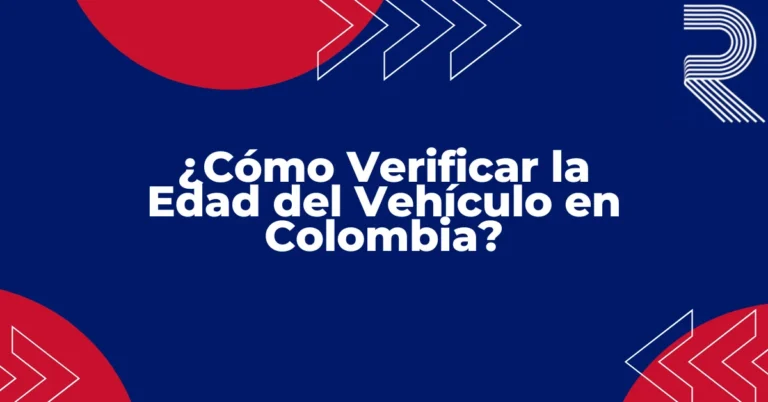 ¿Puede Usar el RUNT para Verificar la Edad de un Carro?