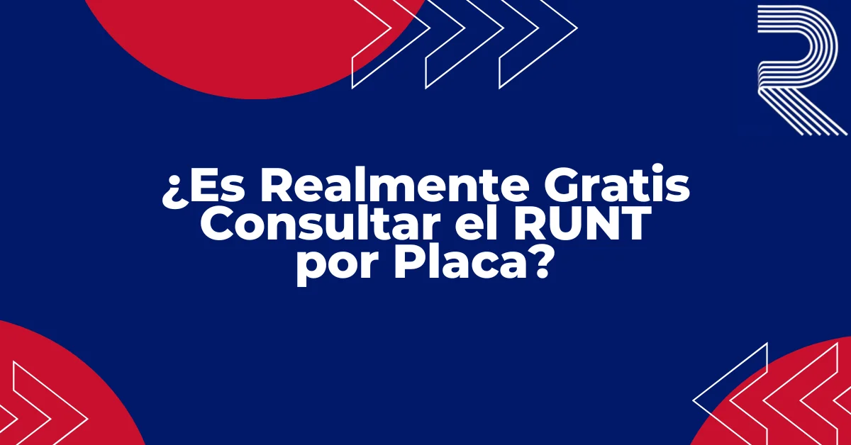 ¿Es Realmente Gratis Consultar el RUNT por Placa