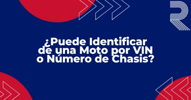 ¿Puede Identificar de una Moto por VIN o Número de Chasis