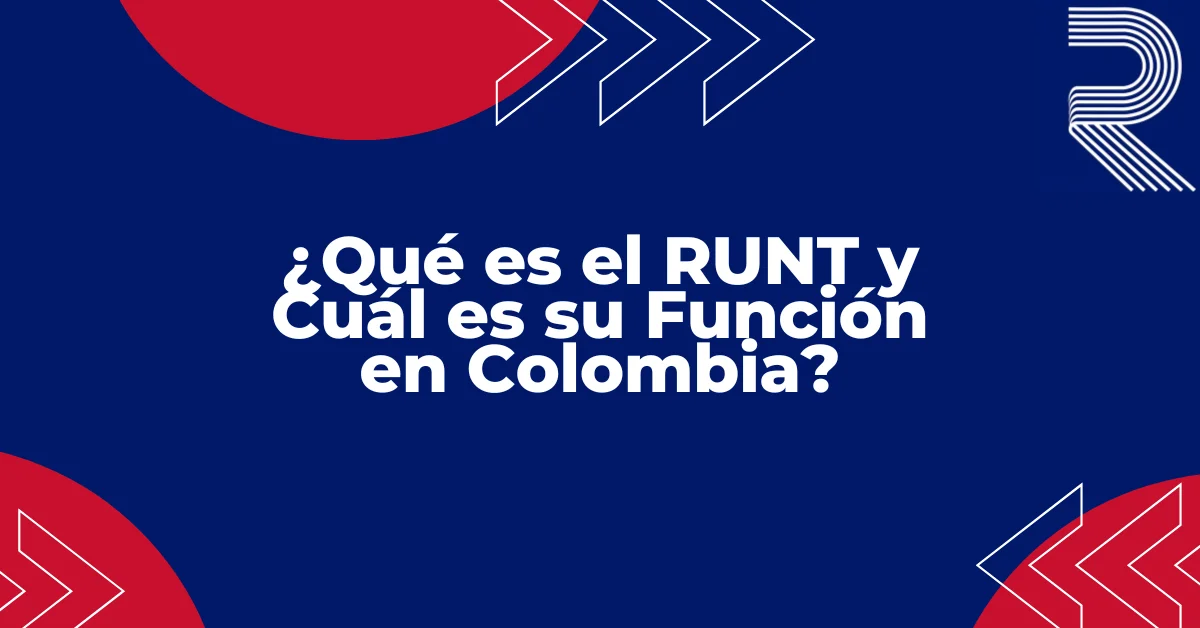¿Qué es el RUNT y Cuál es su Función en Colombia