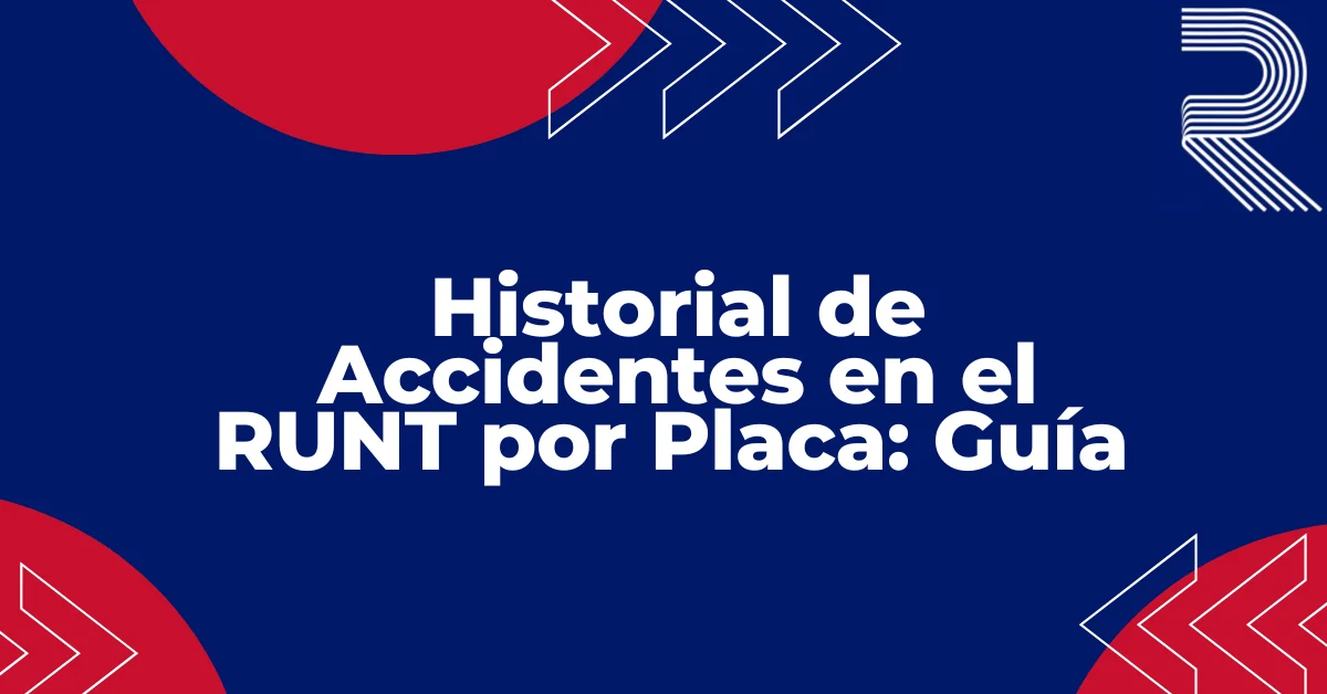 Historial de accidentes RUNT por placa guía consulta vehículo Colombia fondo azul