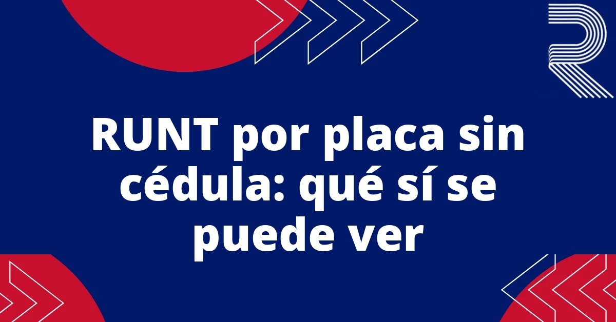 RUNT por placa sin cédula: qué sí se puede ver