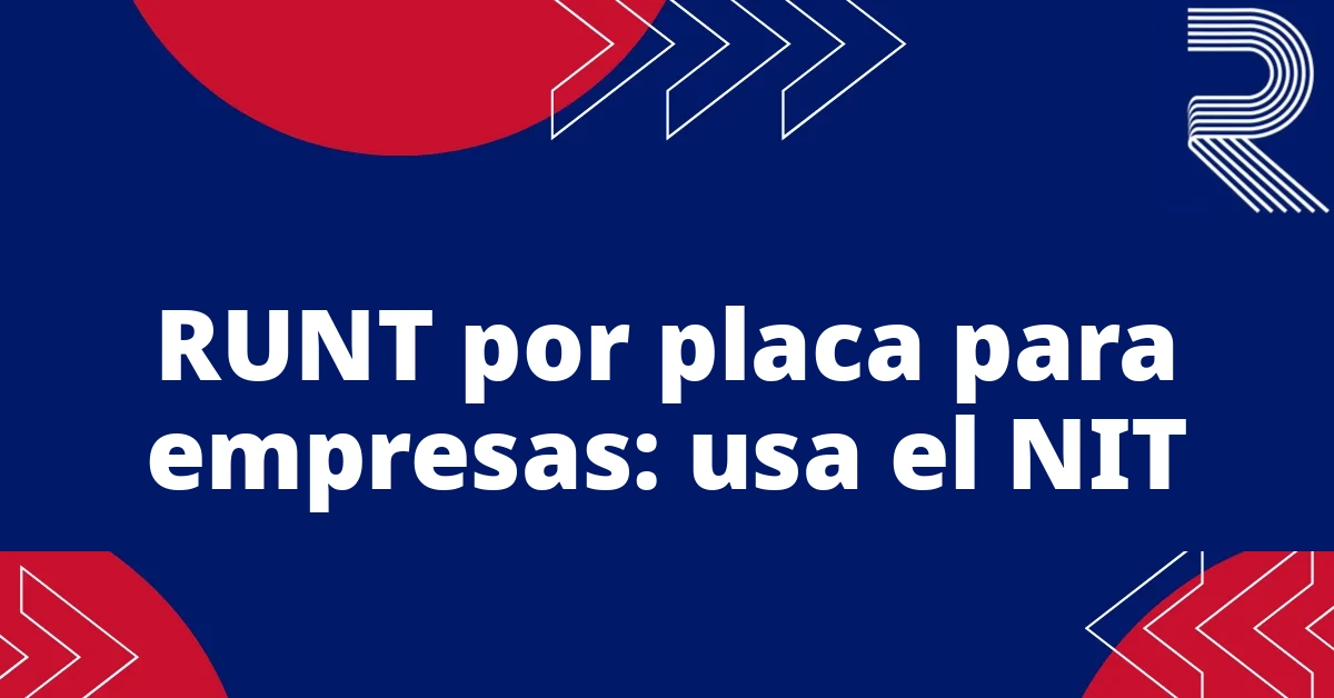 RUNT por placa para empresas: usa el NIT
